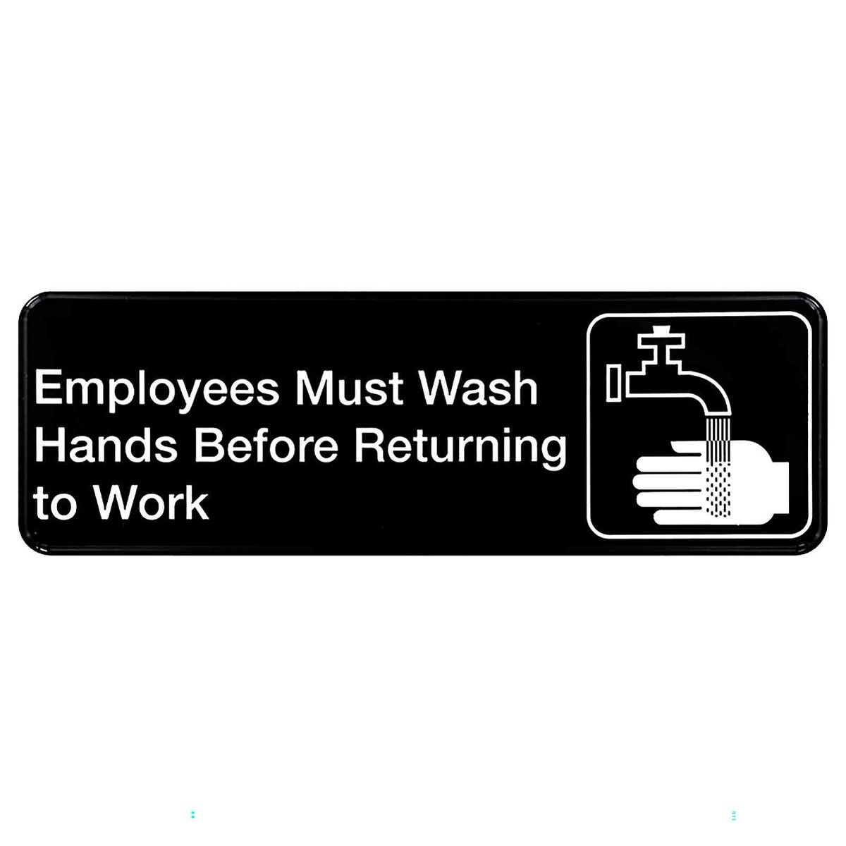 3X9 Employees Must Wash Hands Bfor Sign -- 1 Count