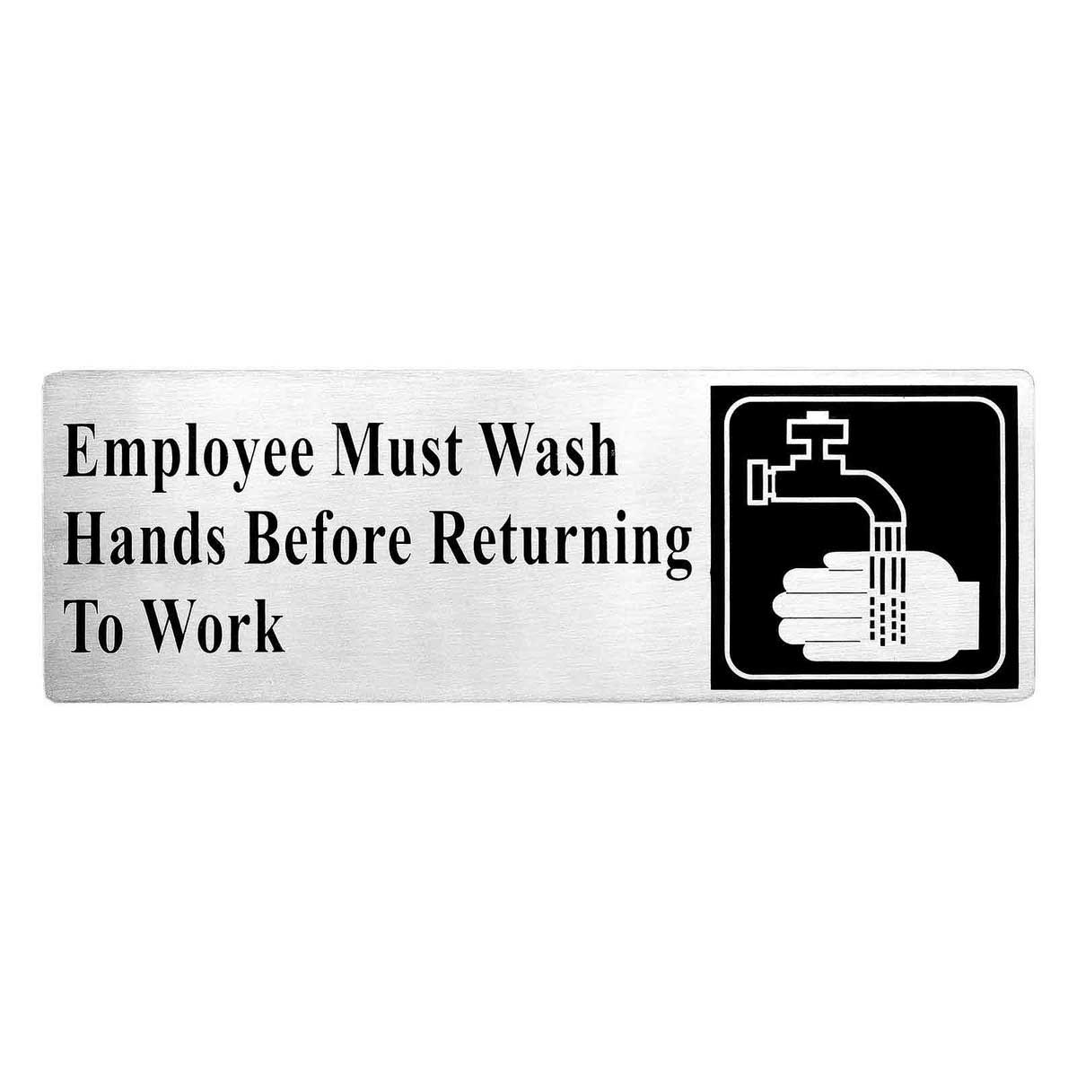 Tablecraft Employees Must Wash Hands Before Returning To Work Stainless Steel Contemporary Rectangular Sign