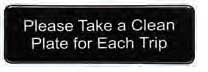 Tablecraft Plastic Please Take a Clean Plate for Each Trip Sign, 3 x 9 inch