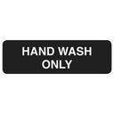 Tablecraft Hand Wash Only Sign, 3 x 9 inch.
