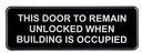 Tablecraft Plastic This Door To Remain Locked While Building Is Occupied Sign, 3 x 9 inch