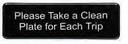 Tablecraft Plastic Please Take a Clean Plate for Each Trip Sign, 3 x 9 inch