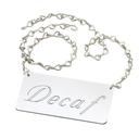 Cal-Mil Silver Decaf Urn Chain Sign, 4 x .25 x 2 inch